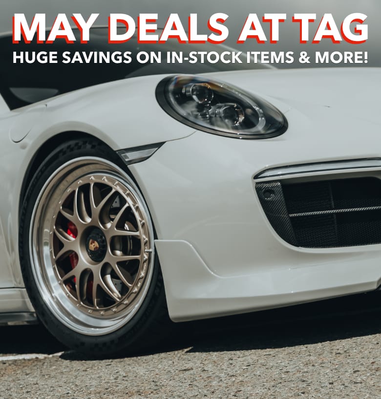 MAY DEALS AT TAG - HUGE SAVINGS ON IN-STOCK ITEMS & MORE