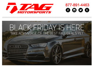 BLACK FRIDAY SALE IS HERE - TAG Motorsports 